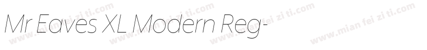 Mr Eaves XL Modern Reg字体转换